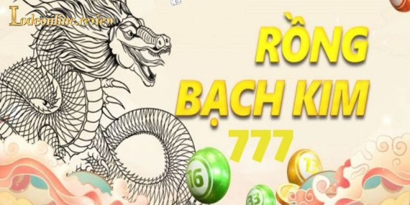 Giới thiệu phương pháp soi cầu rồng bạch kim 777 cực hay